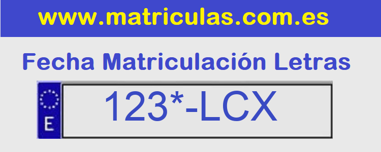 Matricula **** LCX